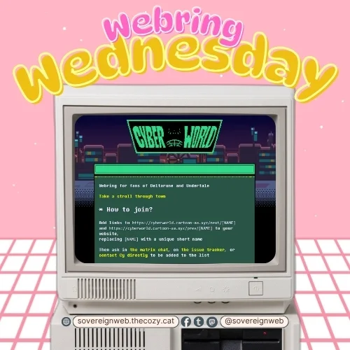 💛 Webring Wednesday #12 💛 | Cyber World Webring